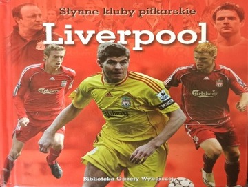 Liverpool. Słynne kluby piłkarskie. 