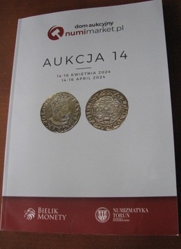 Katalog 14 Aukcji Numimarket  14-16.04.24 r. Nowy!