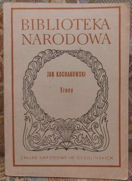 Biblioteka Narodowa Jan Kochanowski Treny 