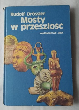 MOSTY w PRZESZŁOŚĆ – Rudolf Drössler