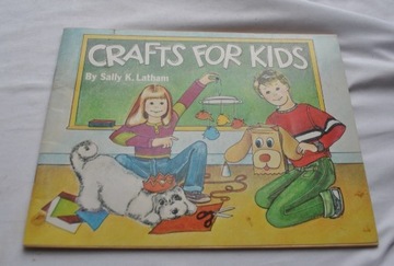 Crafts for Kids Sally K. Latham