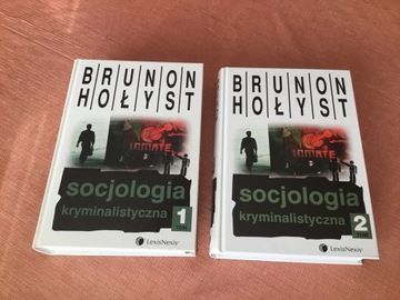 Brunon Hołyst ,,Socjologia kryminalistyczna”.