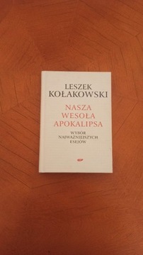 Leszek Kołakowski Nasza Wesoła Apokalipsa