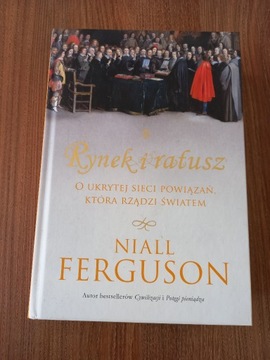 Niall Ferguson - Rynek i ratusz