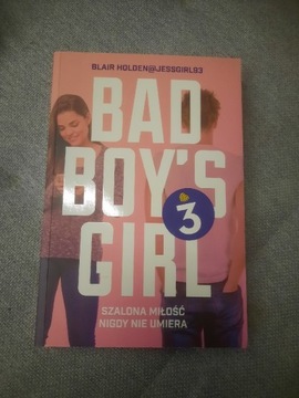 Książka "Bad Boy's Girl 3" Blair Holden 