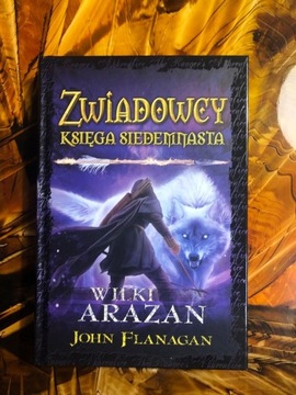 Zwiadowcy tom 17 ,,Wilki Arazan'' 