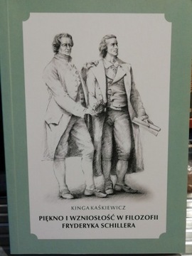 Piękno i wzniosłość w filozofii Fryderyka Schiller