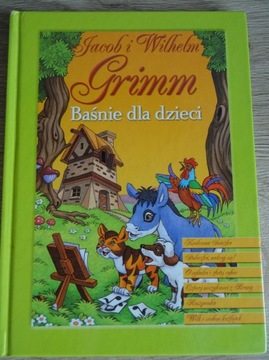 Jacob i Wilhelm Grimm ___ Baśnie dla dzieci