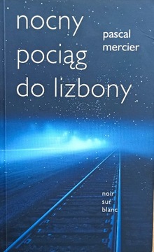 Nocny pociąg do Lizbony Mercier Pascal