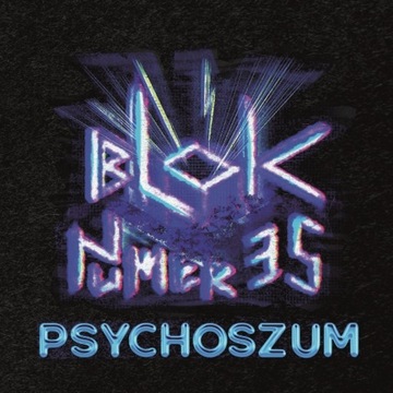 BLOK NUMER 35: Psychoszum [ANG CD37/2024]