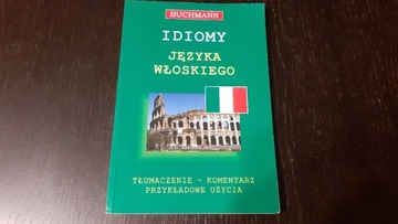 IDIOMY JĘZYKA WŁOSKIEGO. BUCHMANN