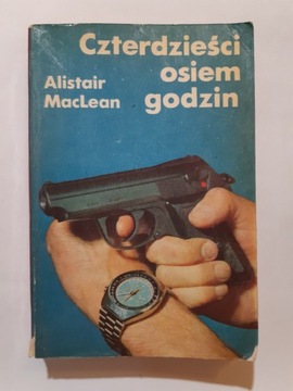 Alistair MacLean Czerdzieści osiem godzin 1978r