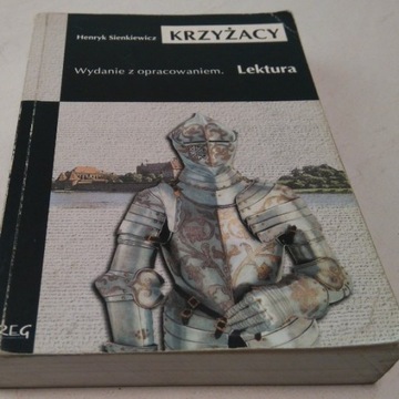 Krzyżacy - Henryk Sienkiewicz - Opracowanie