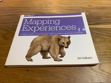 Mapping Experiences - Jim Kalbach / James Kalbach