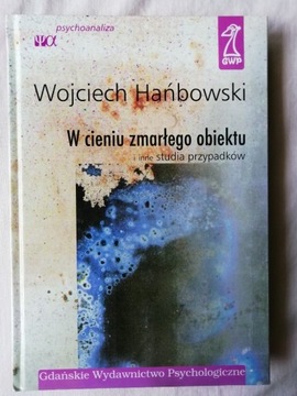W CIENIU ZMARŁEGO OBIEKTU Wojciech Hańbowski NOWA
