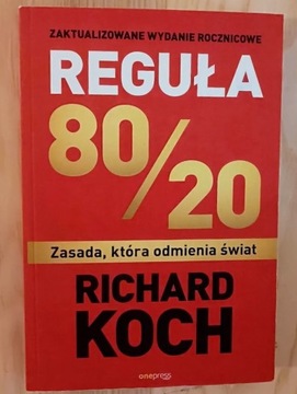 Reguła 80/20. Zasada, która odmienia świat Koch 