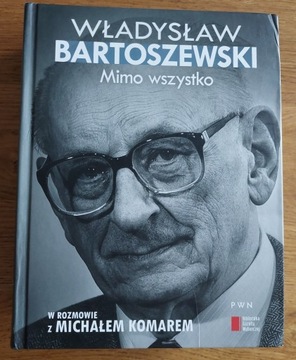 Mimo wszystko Władysław Bartoszewski