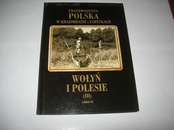Przedwojenna Polska Wołyń i Polesie (III) NOWA
