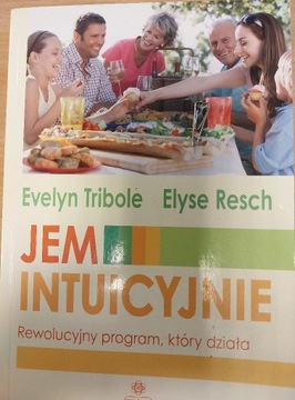 Evelyn Tribole Elyse Resch  Jem intuicyjnie