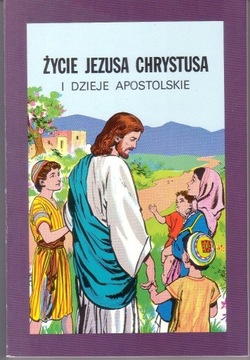 Życie Jezusa Chrystusa i Dzieje Apostolskie komiks