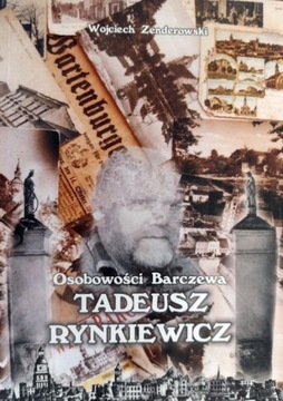 Barczewo Tadeusz Rynkiewicz Osobowości Barczewa