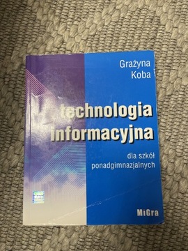 Technologia Informacyjna - Grażyna Koba - MiGra