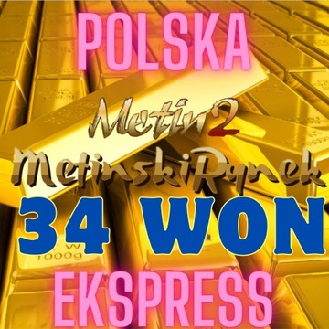 Metin2 YANG POLSKA 34 WON EKSPRESS JESTEM ONLINE