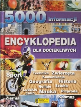 Encyklopedia dla dociekliwych 5000 informacji