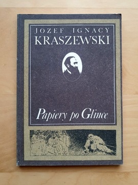 Papiery po Glince - Kraszewski
