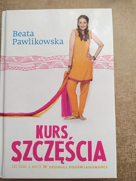 Kurs szczęścia Beata Pawlikowska