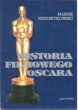 Hendrykowski HISTORIA FILMOWEGO OSCARA