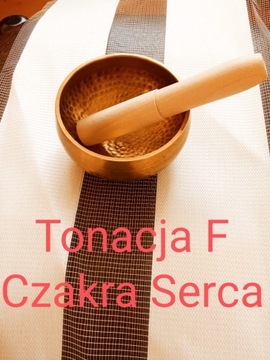 Tonacja F Czakra SERCA Tibetan Singing Bowl Misa