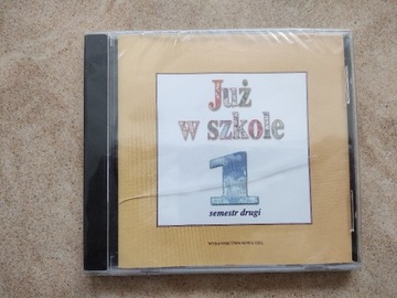 JUŻ W SZKOLE   1 - semestr drugi - PŁYTA CD -nowa