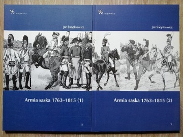 Armia saska 1763-1815 tomy 1+2 Snopkiewicz