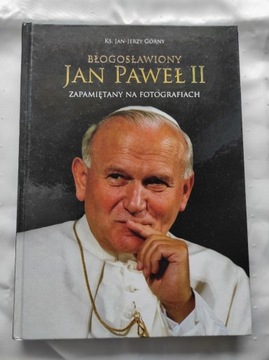 Błogosławiony Jan Paweł II zapamiętany na foto...