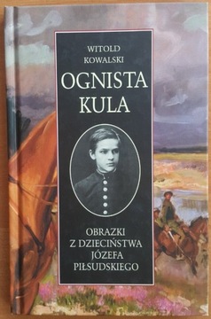 Ognista Kula - Witold Kowalski