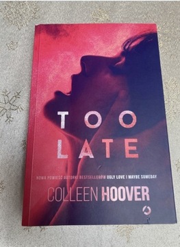 Too late Colleen Hoover powieść romans erotyka