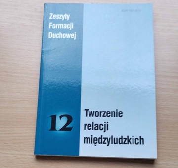 Tworzenie relacji międzyludzkich Z.Forma. Duch. 12