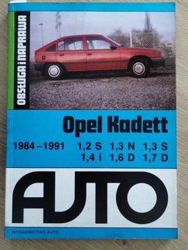 OPEL KADETT obsługa i naprawa 1984 - 1991