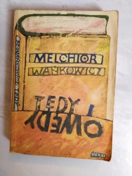 "Tedy i owędy" Melchior Wańkowicz