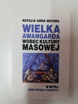 Michna - Wielka awangarda wobec kultury masowej