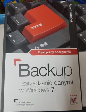 A. Józefiok Backup i zarządzanie danymi Windows 7