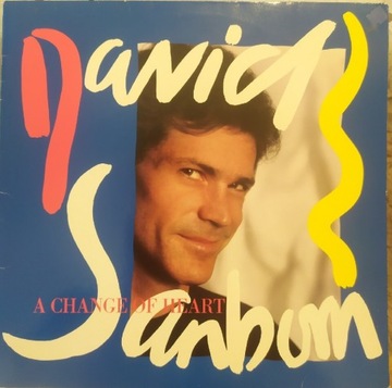 David Sanborn A Change Of Heart lp
