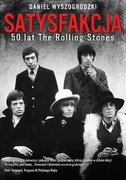 Satysfakcja. 50 lat The Rolling Stones 