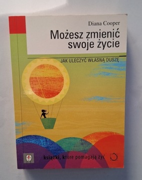 Możesz zmienić swoje życie 