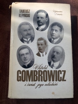 Witold Gombrowicz i świat jego młodości Tadeusz   G