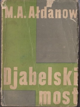 Diabelski most – Ałdanow / Mieczysław Berman 1933r