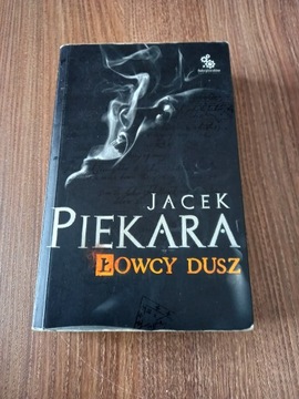 Jacek Piekara - Łowcy dusz