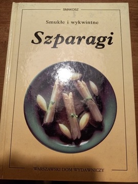 Szparagi - przepisy kulinarne