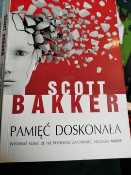 Scott Bakker pamięć doskonała 